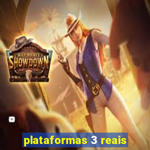 plataformas 3 reais